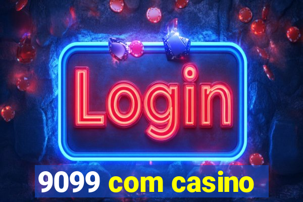 9099 com casino